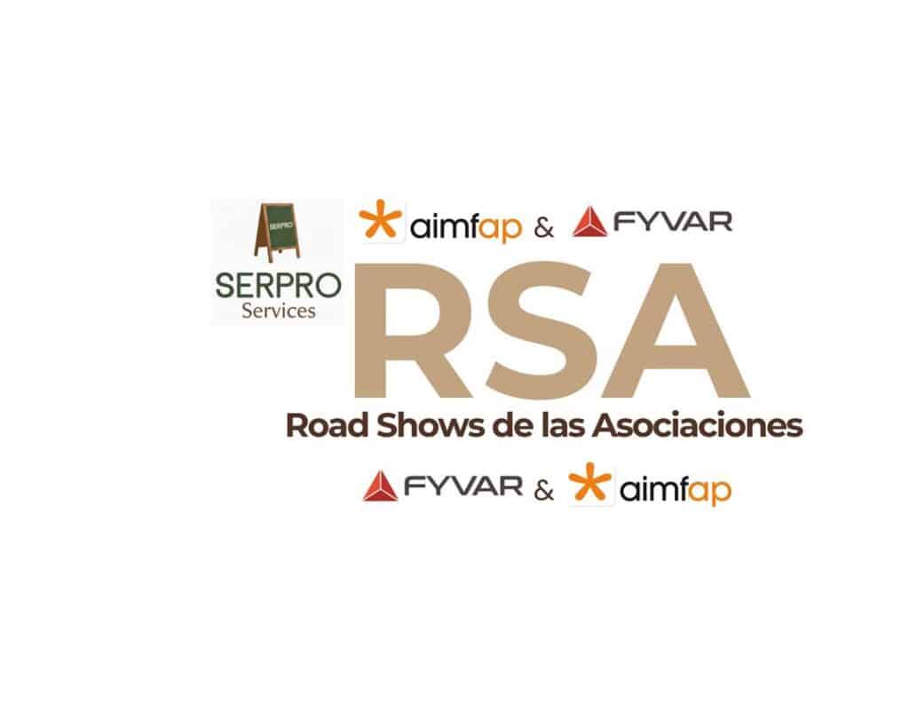 serproservices RSA ROAD SHOWS DE LAS ASOCIACIONES FYVAR Y AIMFAB